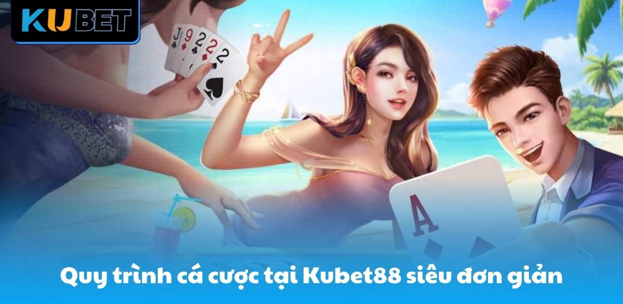 Quy trình tham gia cá cược tại CN3789.NET siêu đơn giản